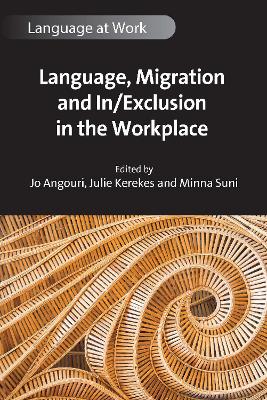 Language, Migration and In/Exclusion in the Workplace book