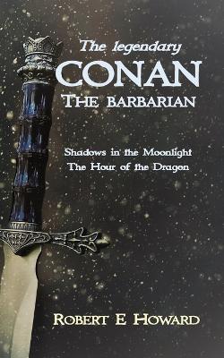 The Legendary Conan the Barbarian book