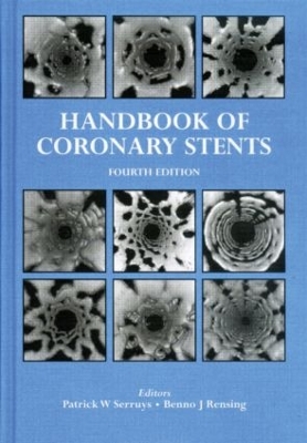 Handbook of Coronary Stents by Patrick W. Serruys