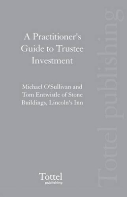A Practitioner's Guide to Trustee Investment book