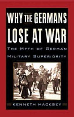 Why the Germans Lose at War book