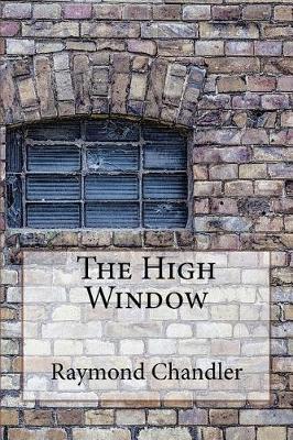 High Window by Raymond Chandler