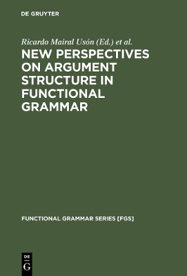 New Perspectives on Argument Structure in Functional Grammar book