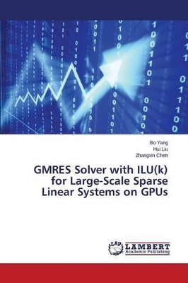 GMRES Solver with ILU(k) for Large-Scale Sparse Linear Systems on GPUs book