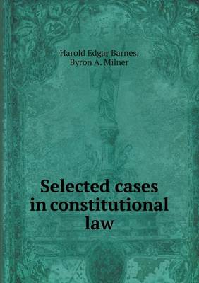 Selected Cases in Constitutional Law book