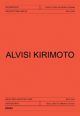 Alvisi Kirimoto: Architecture 2012-2025 book