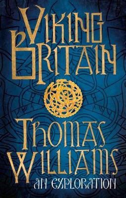 Viking Britain by Thomas Williams