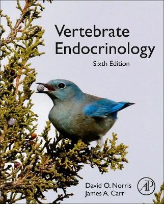 Vertebrate Endocrinology by David O. Norris