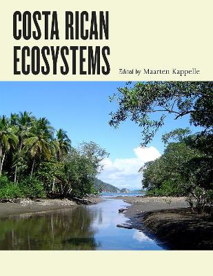 Costa Rican Ecosystems by Maarten Kappelle