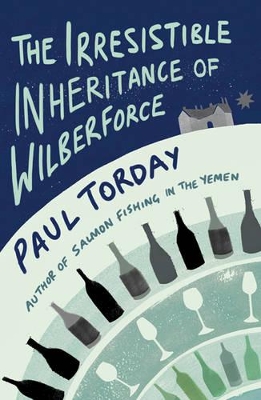 The Irresistible Inheritance of Wilberforce: A Novel in Four Vintages book