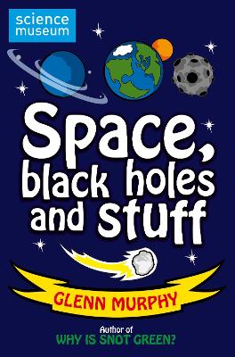 Science: Sorted! Space, Black Holes and Stuff book
