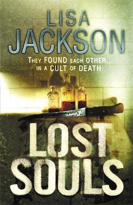 Lost Souls by Lisa Jackson Lost Souls by Lisa Jackson