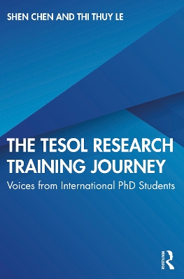 The TESOL Research Training Journey: Voices from International PhD Students by Shen Chen