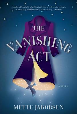 The Vanishing Act by Mette Jakobsen