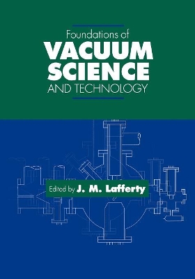 Foundations of Vacuum Science and Technology book
