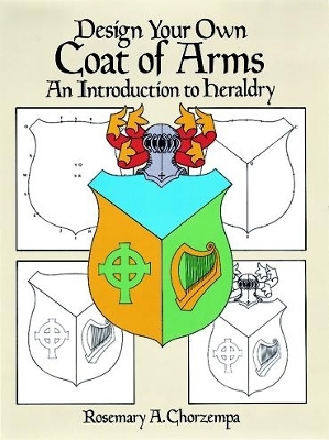 Design Your Own Coat of Arms book