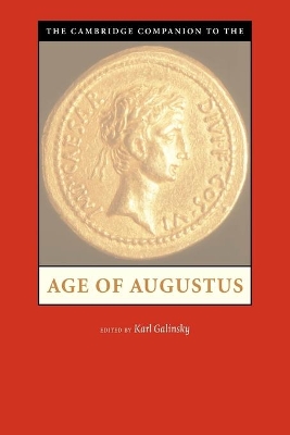 The Cambridge Companion to the Age of Augustus by Karl Galinsky