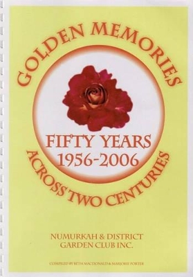 Golden Memories Across Two Centuries: Fifty Years 1956-2006 book