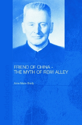 Friend of China by Anne-Marie Brady