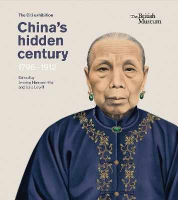 China’s hidden century: 1796 - 1912 book