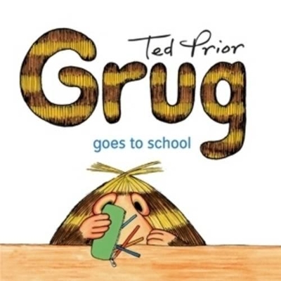 Grug Goes to School book