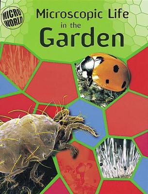 Microscopic Life In Your Garden book