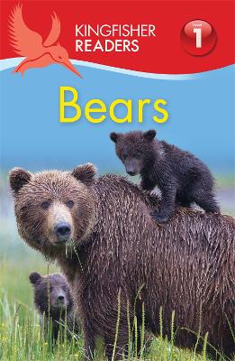 Kingfisher Readers: Bears (Level 1: Beginning to Read) book