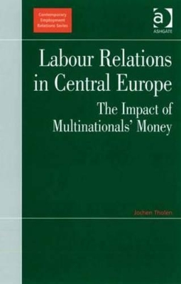 Labour Relations in Central Europe by Jochen Tholen