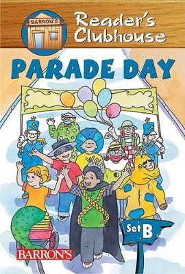 Readers Clubhouse Set B Parade Day book