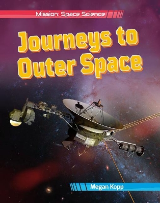 Journeys to Outer Space by Megan Kopp