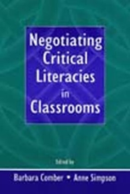 Negotiating Critical Literacies in Classrooms book