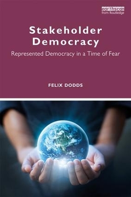 Stakeholder Democracy: Represented Democracy in a Time of Fear book