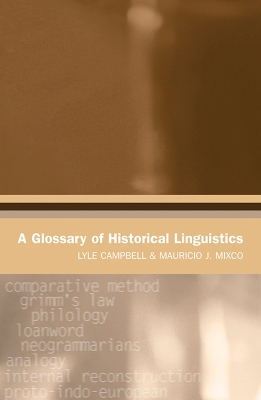 A Glossary of Historical Linguistics by Lyle Campbell