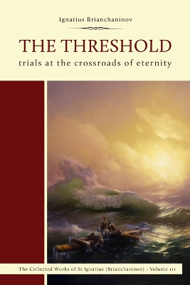 The Threshold: Trials at the Crossroads of Eternity book