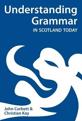 Understanding Grammar in Scotland Today book