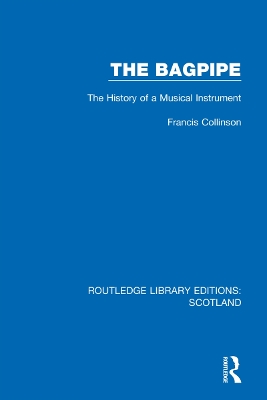 The Bagpipe: The History of a Musical Instrument by Francis Collinson