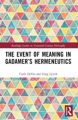The Event of Meaning in Gadamer’s Hermeneutics book