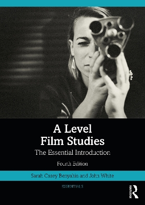 A Level Film Studies: The Essential Introduction book