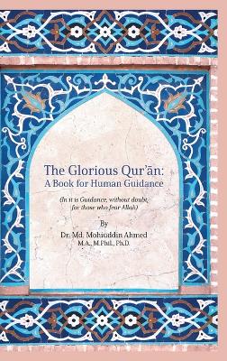 The Glorious Qur'an: A Book for Human Guidance book