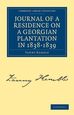 Journal of a Residence on a Georgian Plantation in 1838-1839 by Fanny Kemble