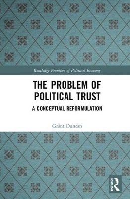 The Problem of Political Trust: A Conceptual Reformulation book