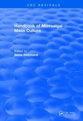 Handbook of Microalgal Mass Culture (1986) by Amos Richmond