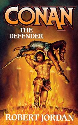 Conan the Defender by Robert Jordan