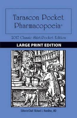 Large Print: Tarascon Pocket Pharmacopoeia 2017 Classic Shirt-Pocket Edition book