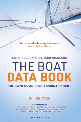 The The Boat Data Book 8th Edition: The Owners' and Professionals' Bible by Richard Nicolson