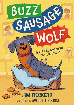 Buzz Sausage Wolf: Hilariously silly sausage dog cosy adventures! book