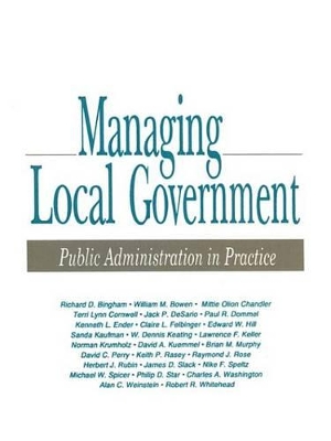 Managing Local Government: Public Administration in Practice book