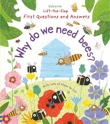 First Questions and Answers: Why do we need bees? by Katie Daynes