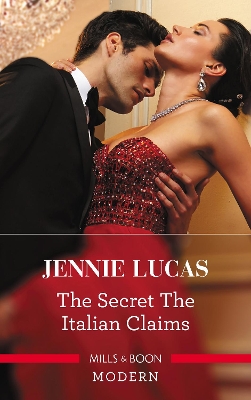 Secret The Italian Claims by Jennie Lucas