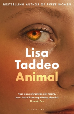 Animal: The ‘compulsive’ (Guardian) new novel from the author of THREE WOMEN book